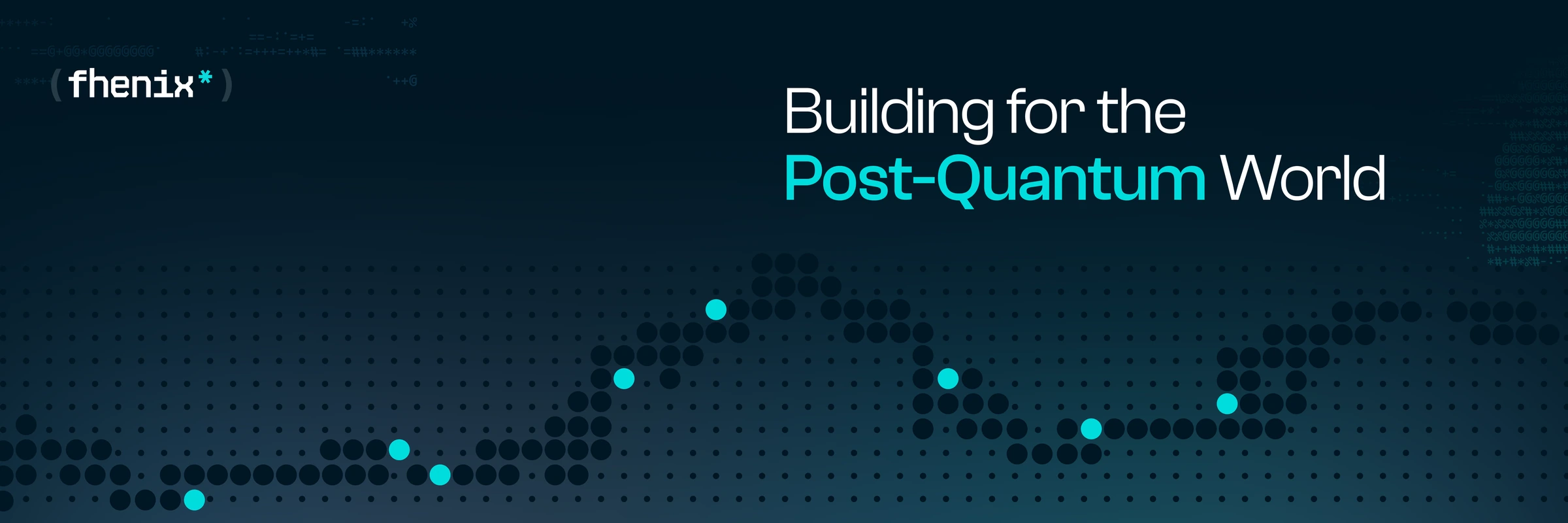 Fhenix Graphic Design — Building for the Post-Quantum World: Fhenix campaign visual.